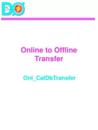 Online to Offline Transfer