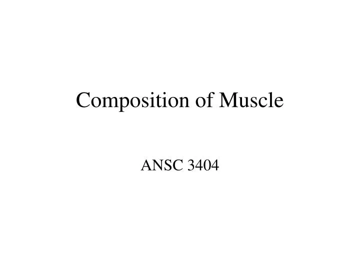 composition of muscle