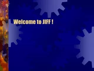 Welcome to JIFF !