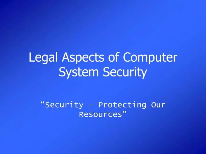 legal aspects of computer system security