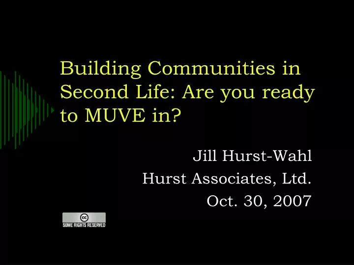 building communities in second life are you ready to muve in