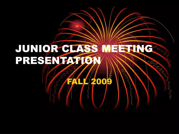 junior class meeting presentation