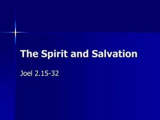 The Spirit and Salvation