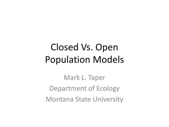 closed vs open population models