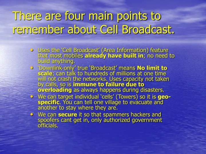 there are four main points to remember about cell broadcast