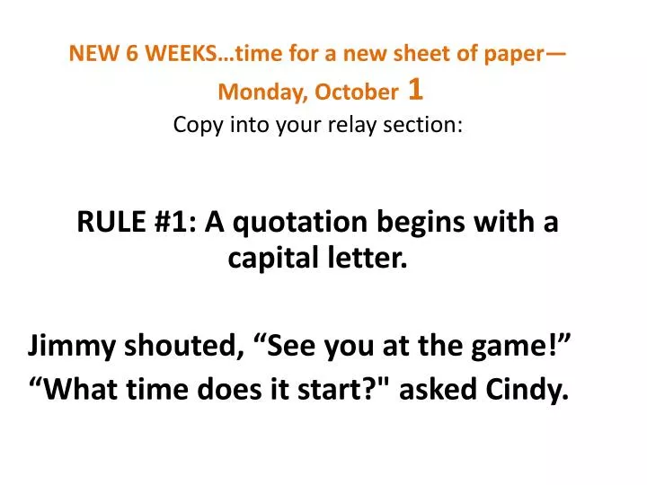 new 6 weeks time for a new sheet of paper monday october 1 copy into your relay section