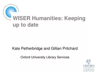 WISER Humanities: Keeping up to date