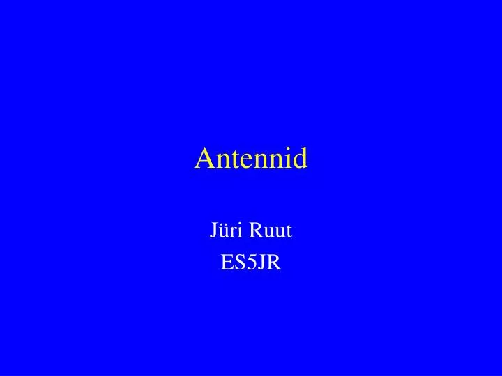 antennid