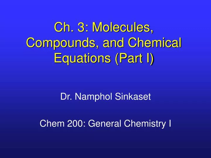 ch 3 molecules compounds and chemical equations part i