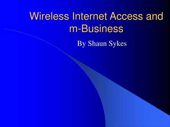 wireless internet access and m business
