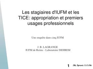 les stagiaires d iufm et les tice appropriation et premiers usages professionnels