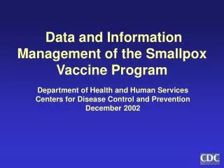Data and Information Management of the Smallpox Vaccine Program