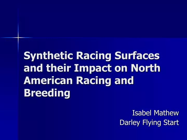 synthetic racing surfaces and their impact on north american racing and breeding
