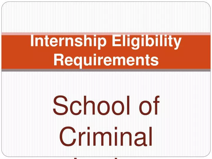 internship eligibility requirements