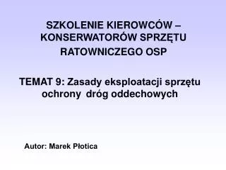 szkolenie kierowc w konserwator w sprz tu ratowniczego osp