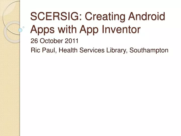 scersig creating android apps with app inventor