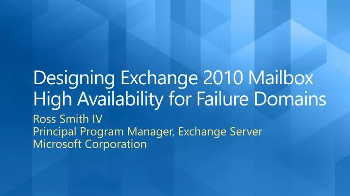 designing exchange 2010 mailbox high availability for failure domains