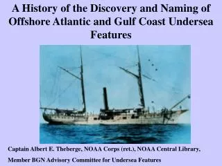 A History of the Discovery and Naming of Offshore Atlantic and Gulf Coast Undersea Features