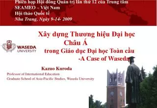 Phiên họp Hội đồng Quản trị lần thứ 12 của Trung tâm SEAMEO – Việt Nam Hội thảo Quốc tế Nha Trang, Ngày 9-14- 2009