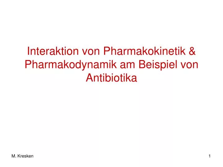 interaktion von pharmakokinetik pharmakodynamik am beispiel von antibiotika