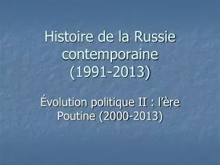 Histoire de la Russie contemporaine (1991-2013)