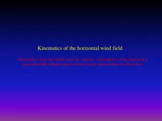 Kinematics of the horizontal wind field