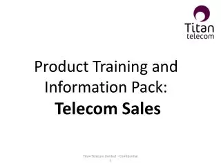 Product Training and Information Pack: Telecom Sales