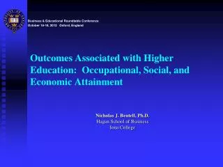 Outcomes Associated with Higher Education: Occupational, Social, and Economic Attainment
