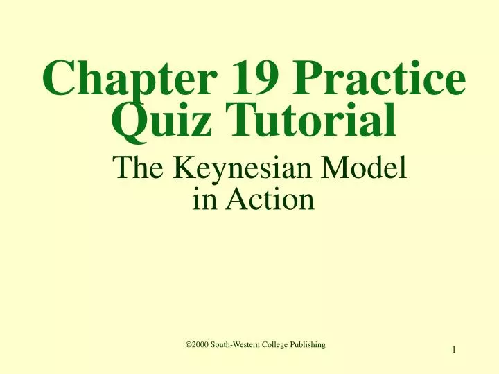 chapter 19 practice quiz tutorial the keynesian model in action