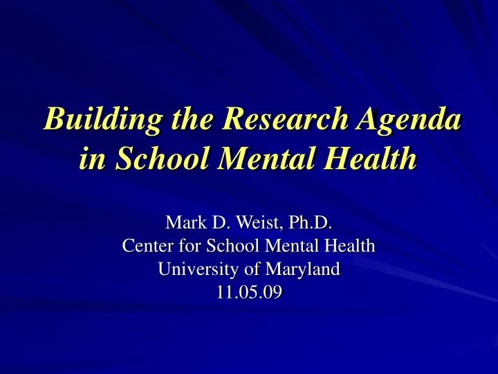 building the research agenda in school mental health
