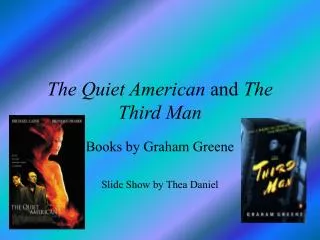 The Quiet American and The Third Man