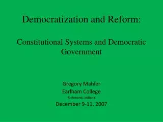 Democratization and Reform: Constitutional Systems and Democratic Government