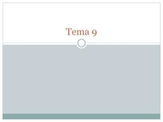 tema 9