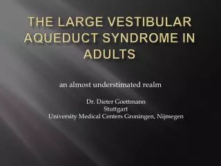 The Large Vestibular Aqueduct Syndrome in adults