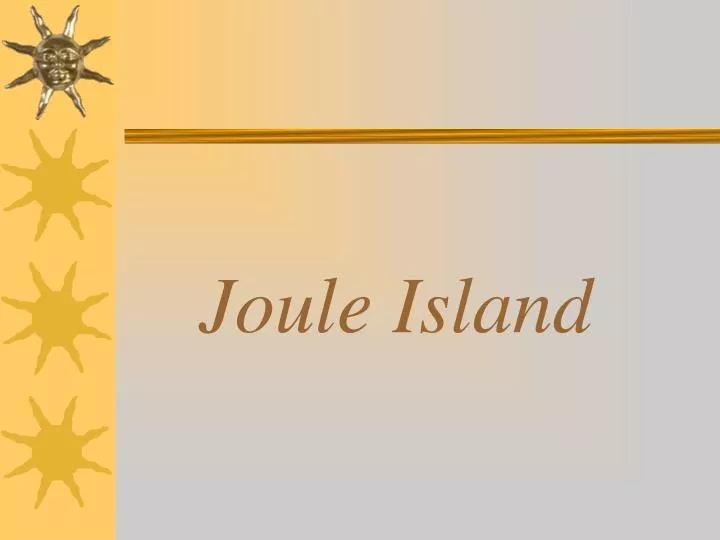 joule island