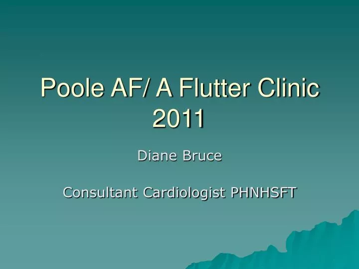 poole af a flutter clinic 2011