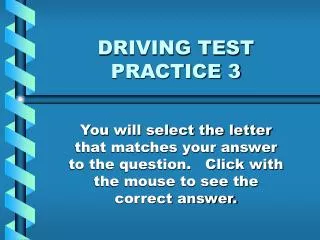 DRIVING TEST PRACTICE 3