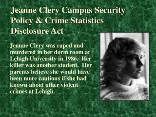 Jeanne Clery Campus Security Policy &amp; Crime Statistics Disclosure Act