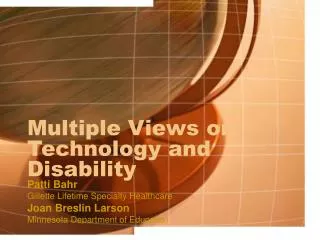 Multiple Views on Technology and Disability