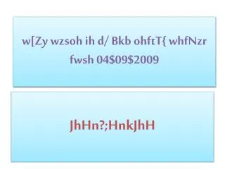 w zy wzsoh ih d bkb ohftt whfnzr fwsh 04 09 2009