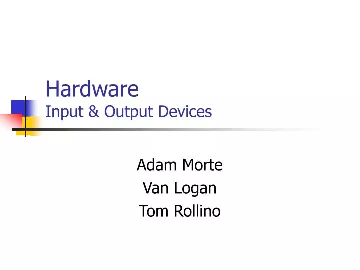 hardware input output devices