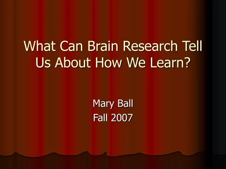 what can brain research tell us about how we learn