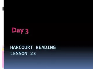 Harcourt Reading Lesson 23