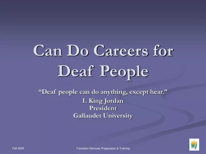 can do careers for deaf people