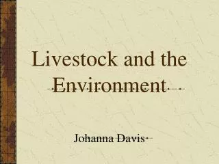 Livestock and the Environment