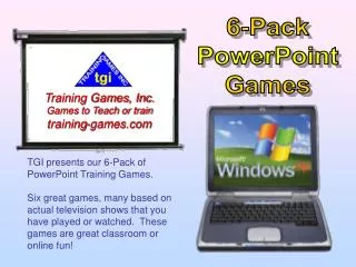 TGI presents our 6-Pack of PowerPoint Training Games.