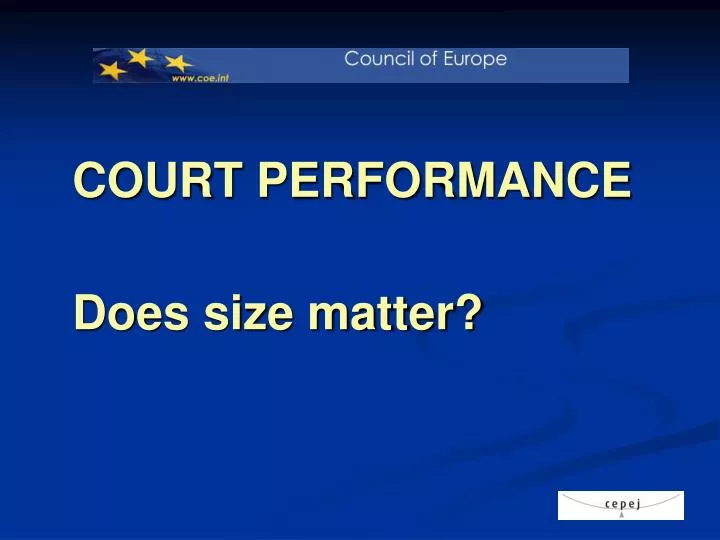 court performance does size matter