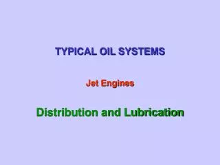 TYPICAL OIL SYSTEMS