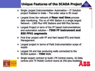 Unique Features of the SCADA Project