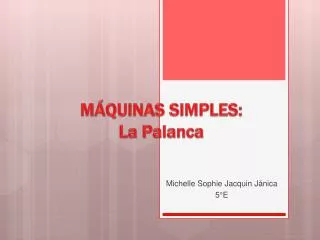 MÁQUINAS SIMPLES: La Palanca